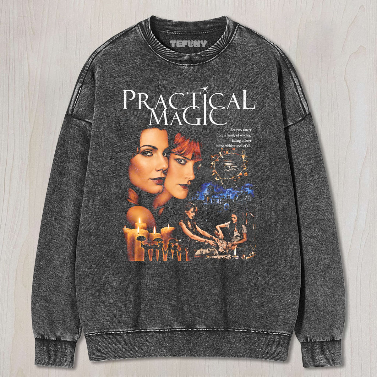 PRACTICAL MAGIC V1 UNISEX TEE, TANK TOP, LAYERED LS, SWEATSHIRT & HOODIE