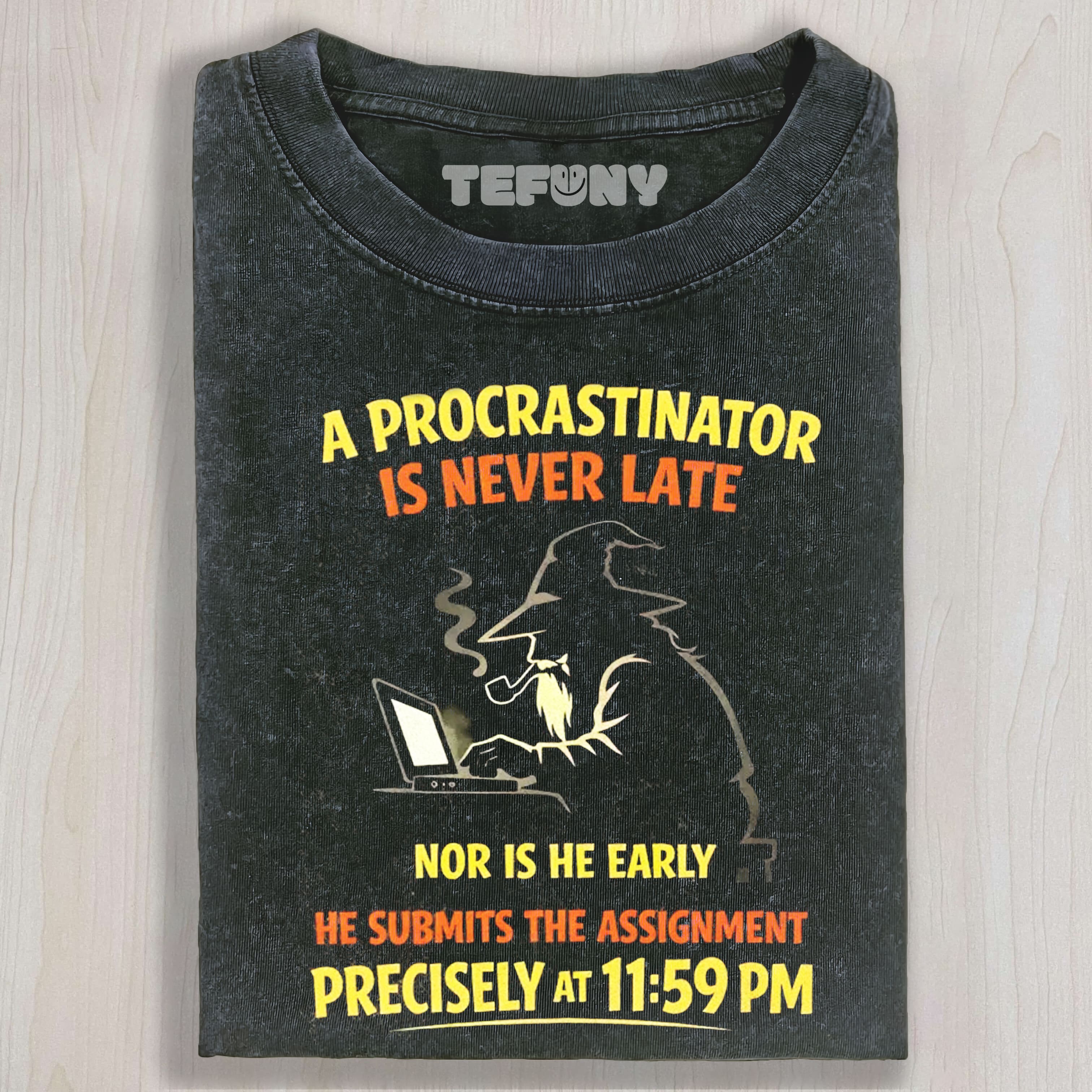 PROCRASTINATING WIZARD HUMOR TEE & SWEAT & HOOD
