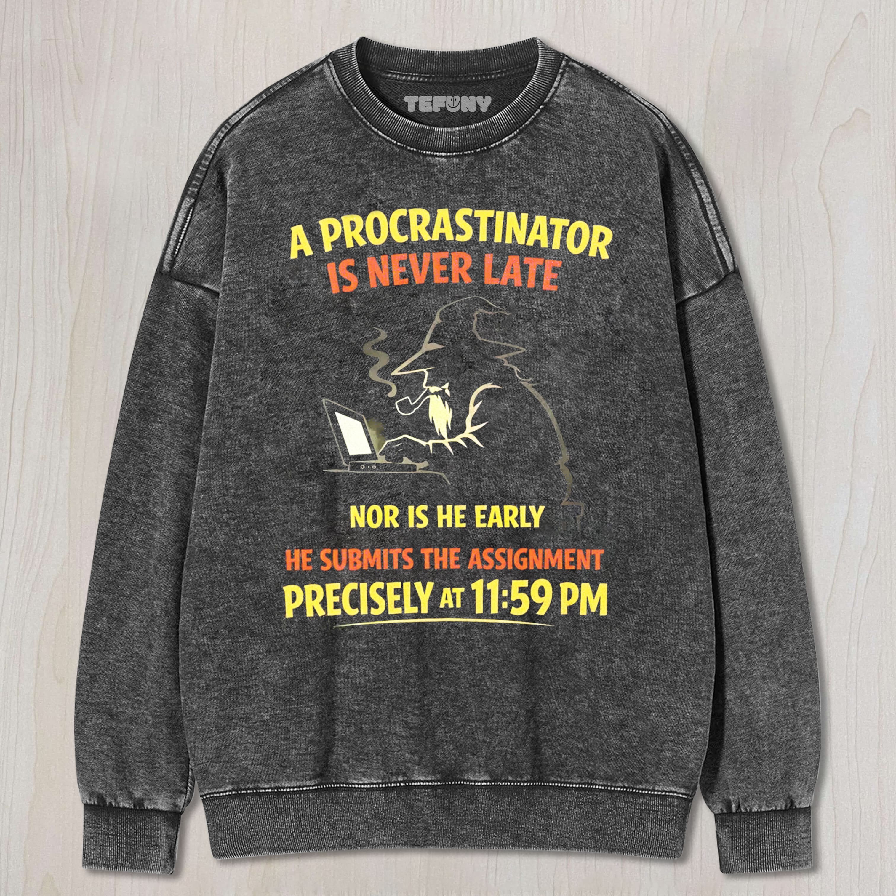 PROCRASTINATING WIZARD HUMOR TEE & SWEAT & HOOD