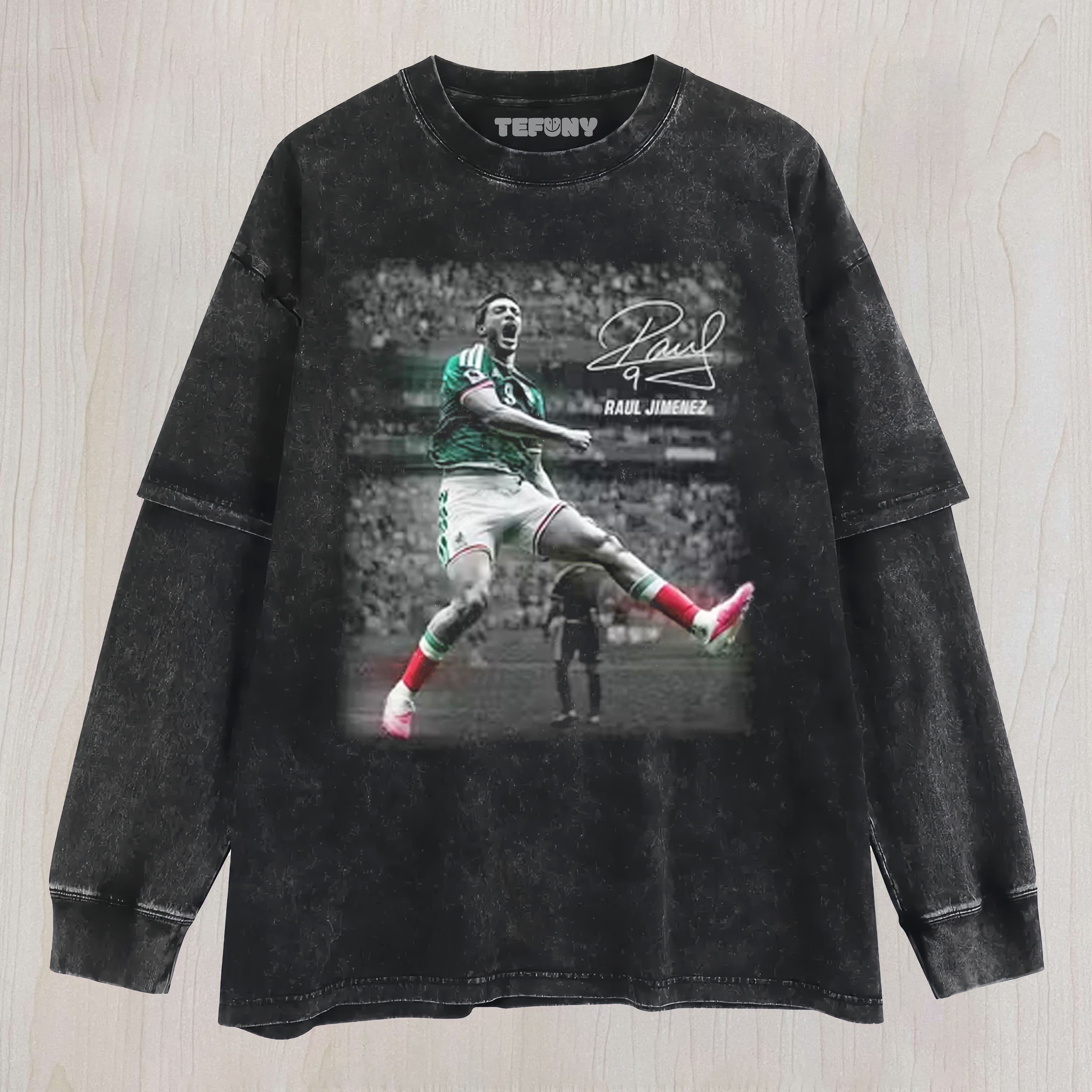RAUL JIMENEZ 2026 UNISEX TEE, TANK TOP, LAYERED LS, SWEATSHIRT & HOODIE