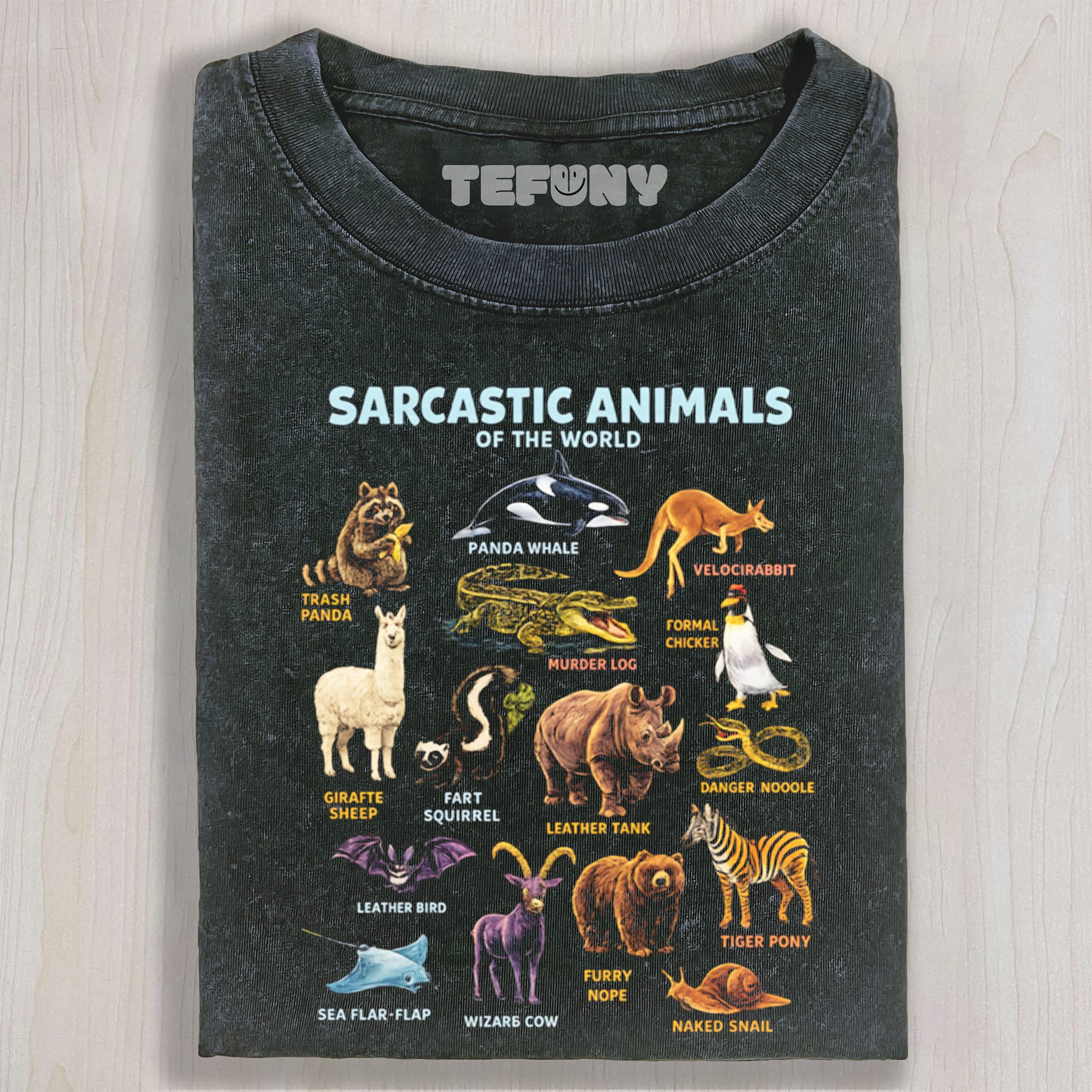 SARCASTIC ANIMALS OF THE WORLD UNISEX TEE, TANK TOP, LAYERED LS, SWEATSHIRT & HOODIE