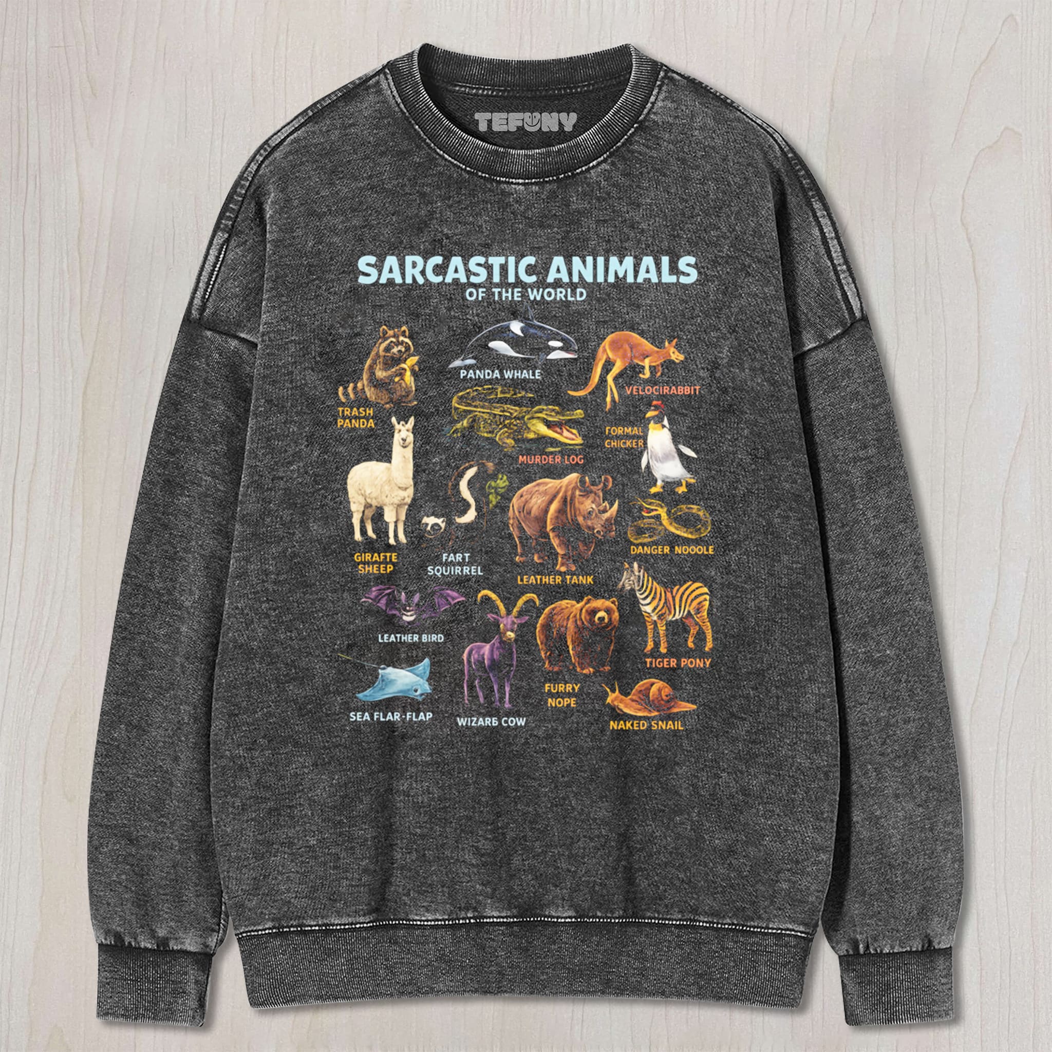 SARCASTIC ANIMALS OF THE WORLD UNISEX TEE, TANK TOP, LAYERED LS, SWEATSHIRT & HOODIE