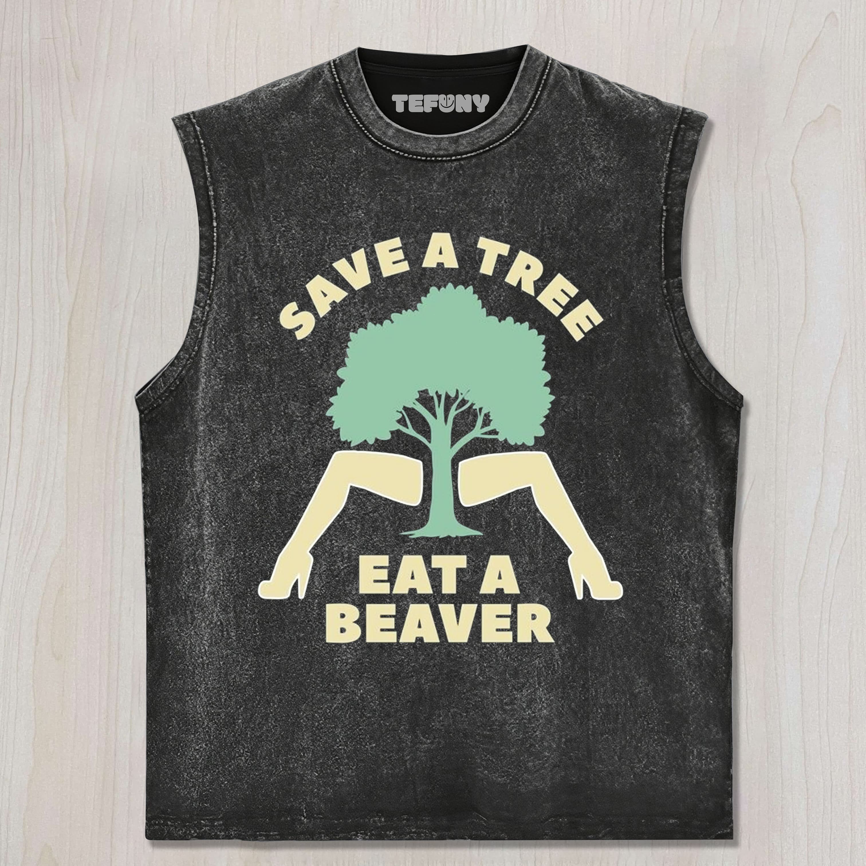 SAVE A TREE EAT A BEAVER UNISEX TEE, TANK TOP, LAYERED LS, SWEATSHIRT & HOODIE