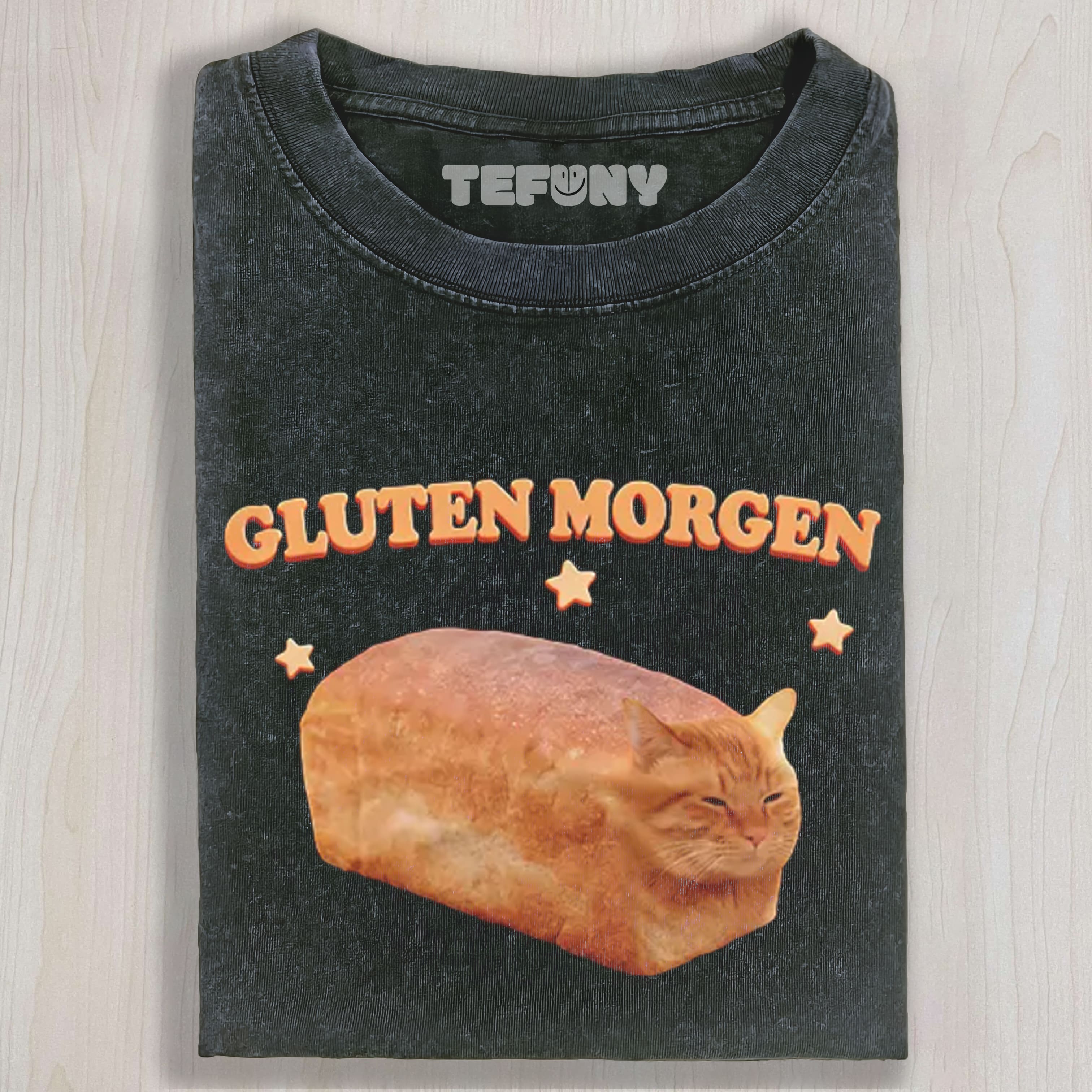 SILLY GLUTEN CAT UNISEX TEE, TANK TOP, LAYERED LS, SWEATSHIRT & HOODIE
