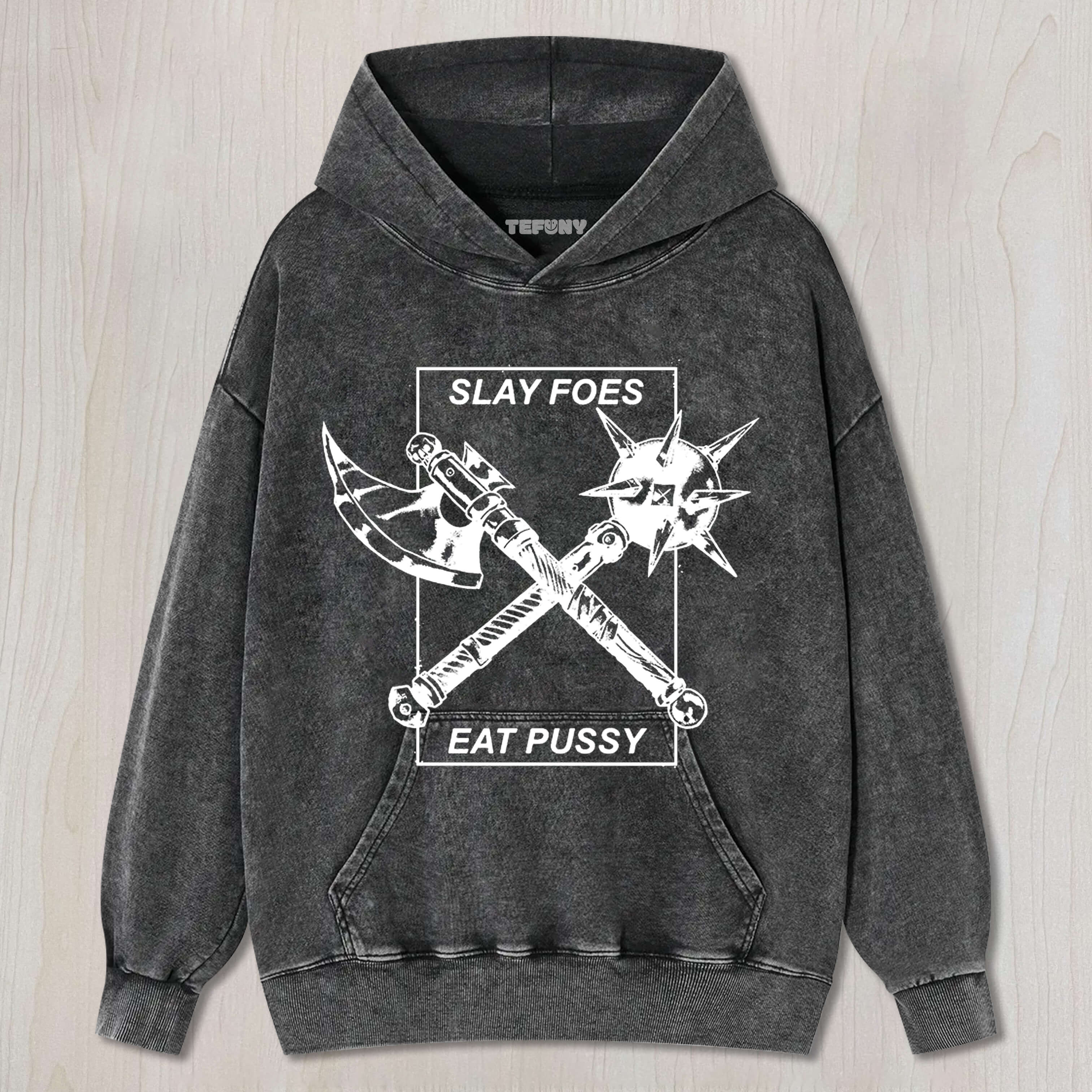 SLAY FOES EAT PUSSY TEE & SWEAT & HOOD