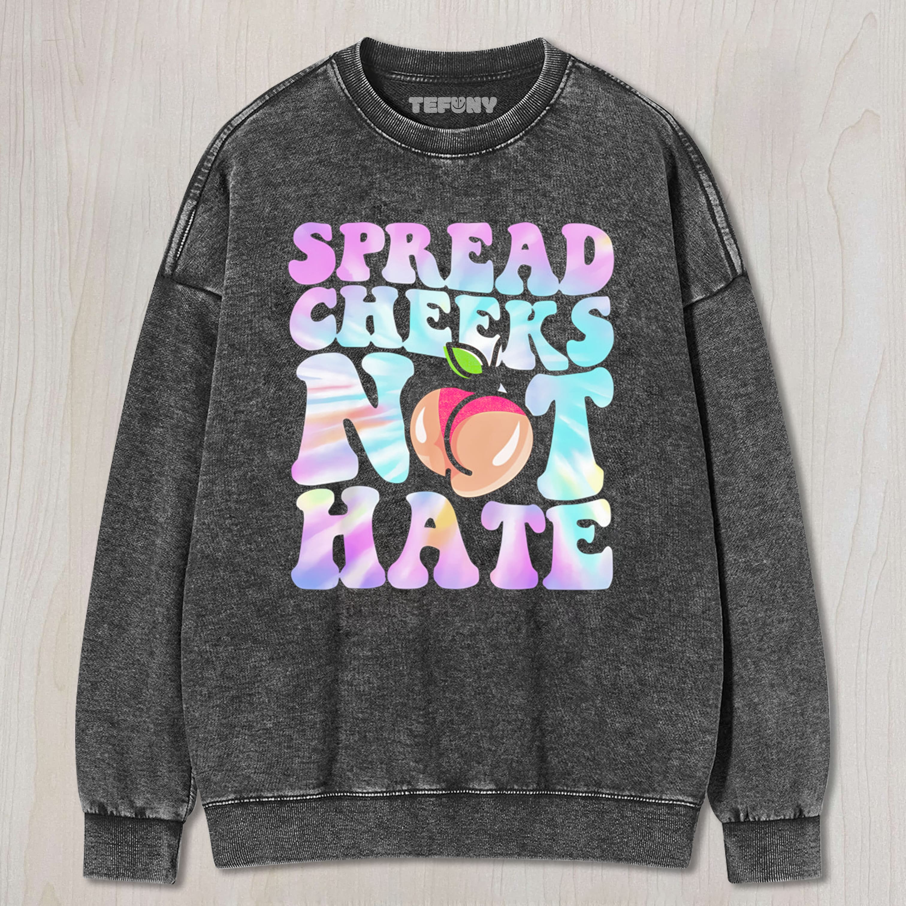 SPREAD CHEEKS NOT HATE TEE & SWEAT & HOOD