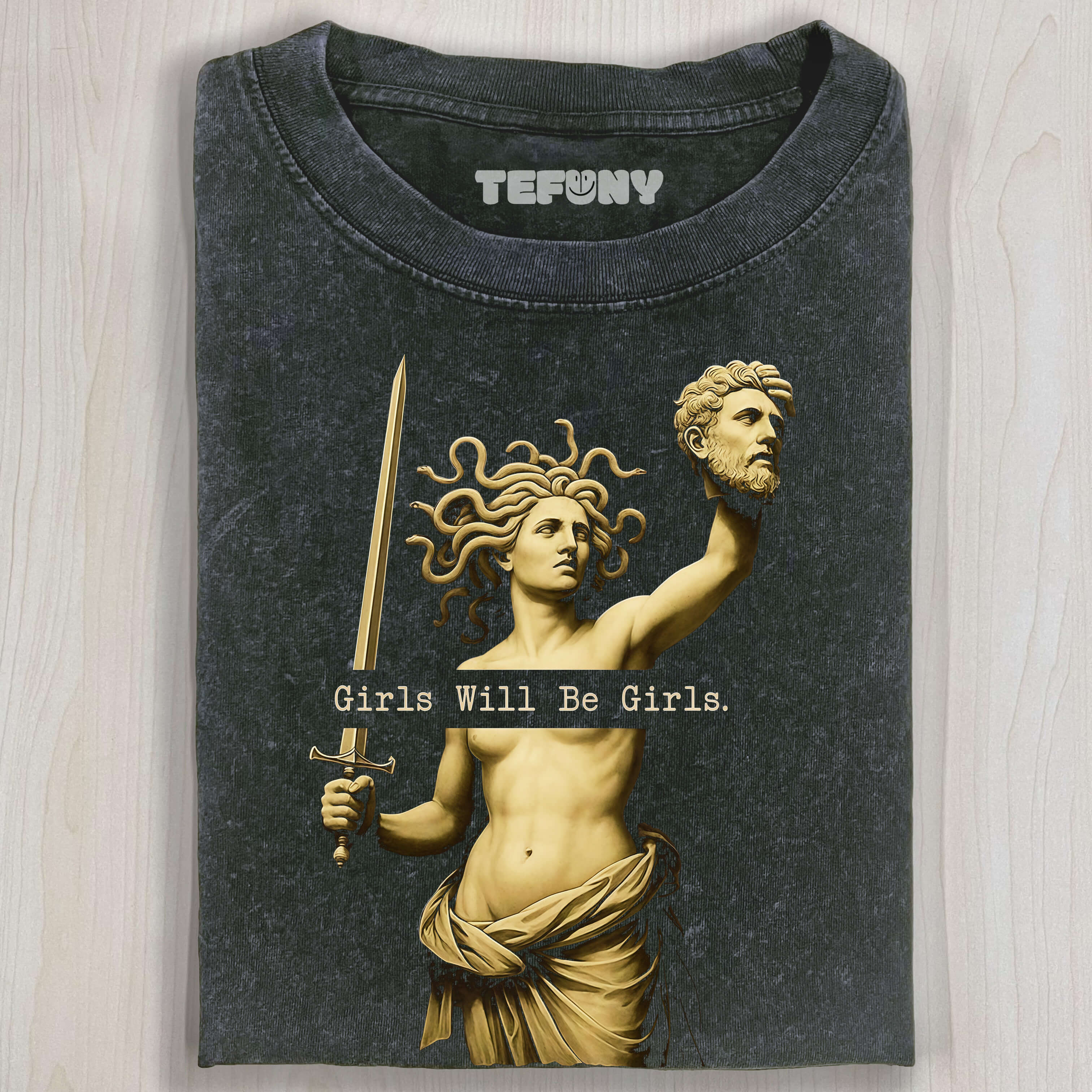 GIRLS WILL BE GIRLS T-SHIRT