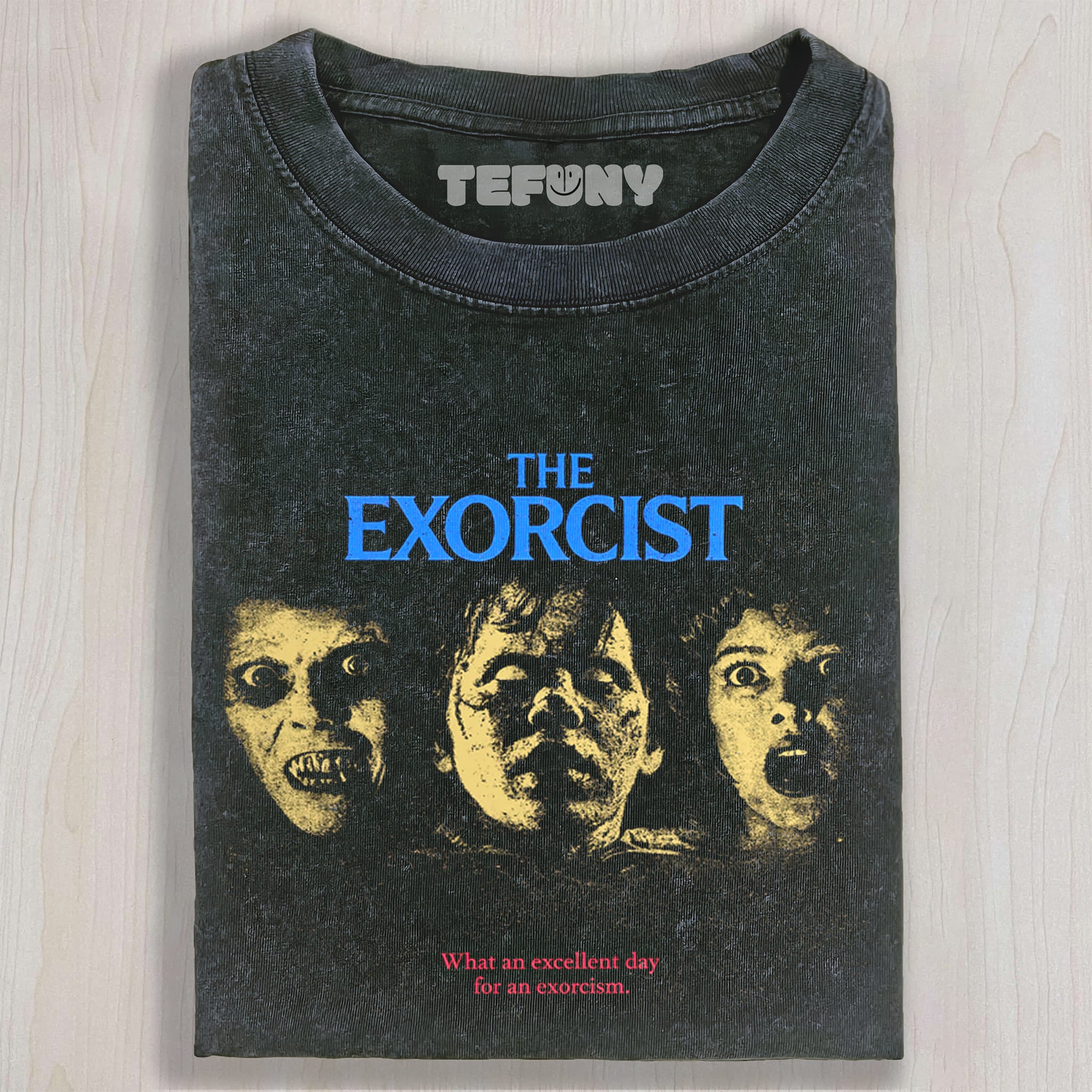 THE EXORCIST V6 UNISEX TEE, TANK TOP, LAYERED LS, SWEATSHIRT & HOODIE