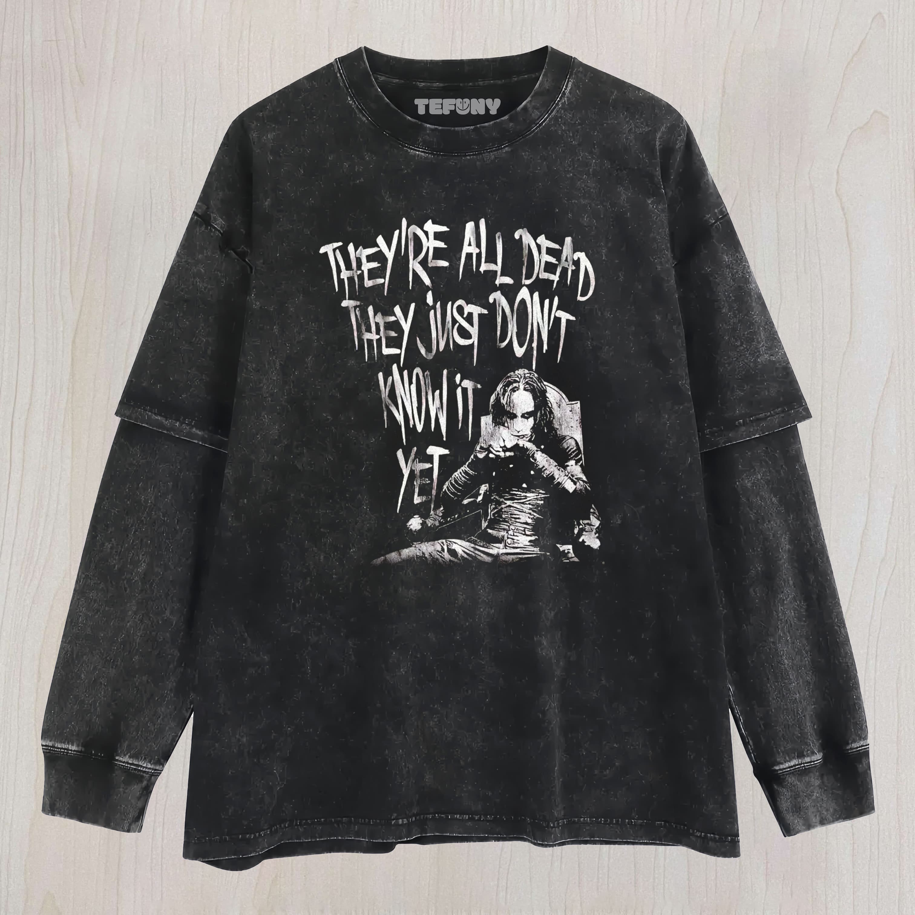 THEY'RE ALL DEAD WASHED  LAYERED LONG SLEEVE