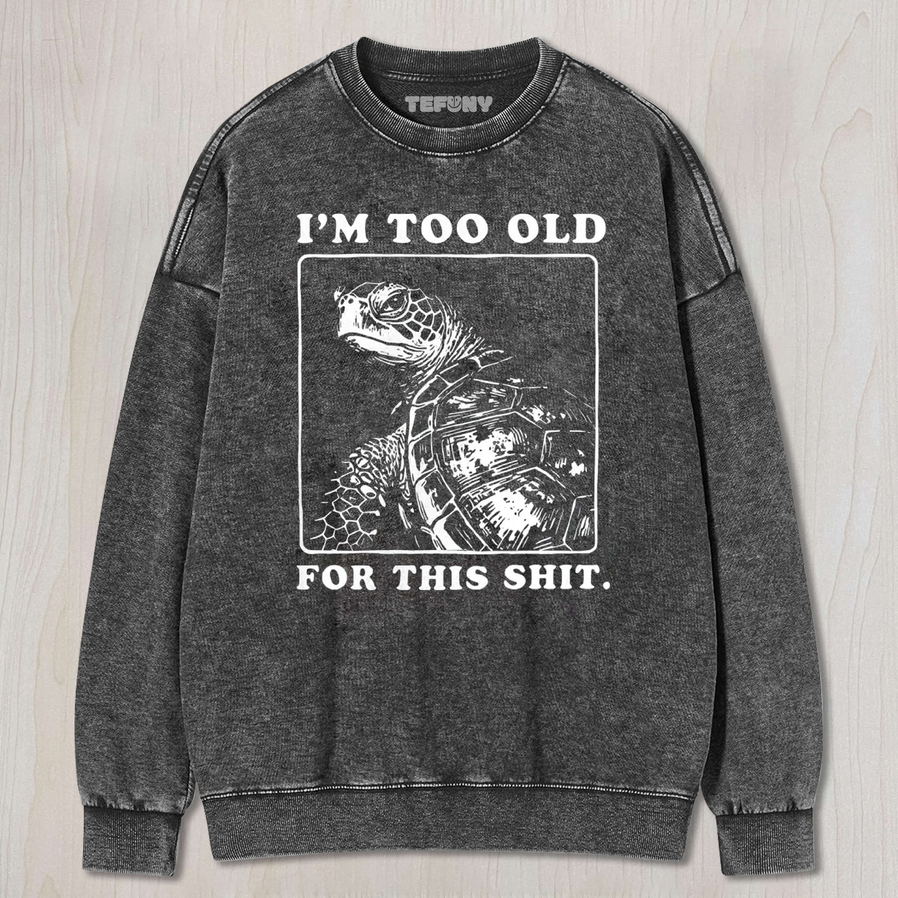 TURTLE I QUIT MEME UNISEX TEE, TANK TOP, LAYERED LS, SWEATSHIRT & HOODIE