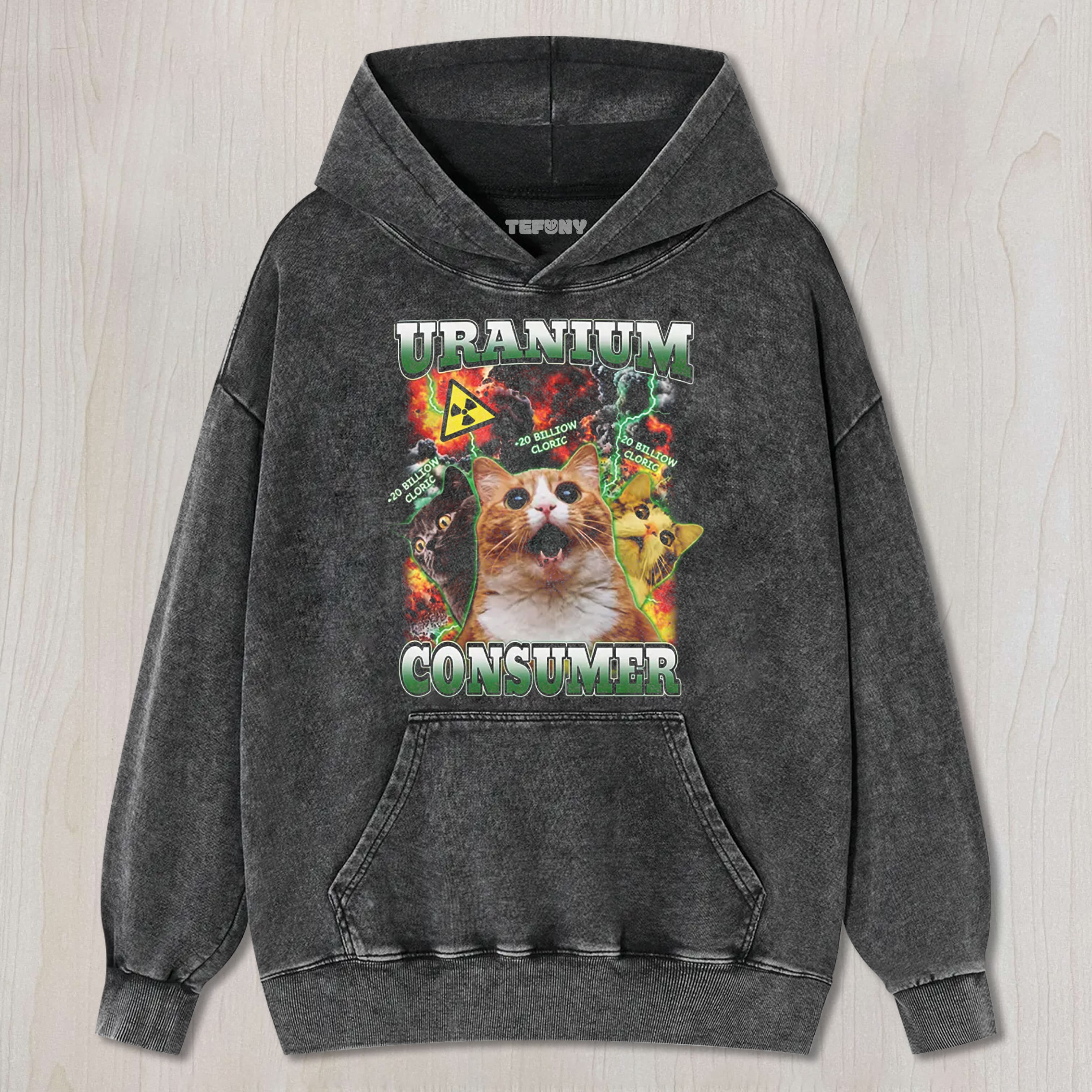 URANIUM CONSUMER FUNNY CAT DANK MEMES WASHED TEE & SWEAT & HOOD