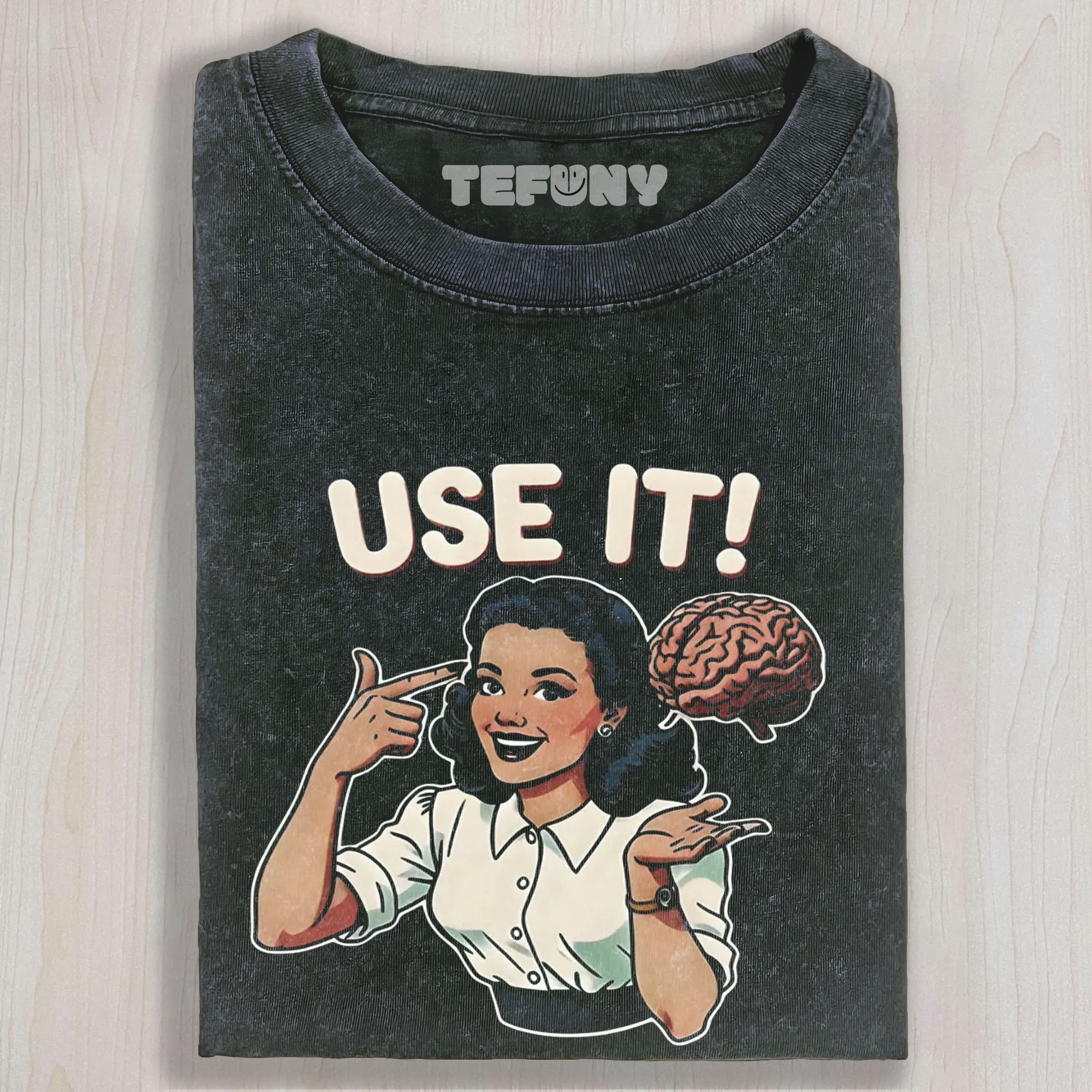 USE YOUR BRAIN UNISEX TEE, TANK TOP, LAYERED LS, SWEATSHIRT & HOODIE