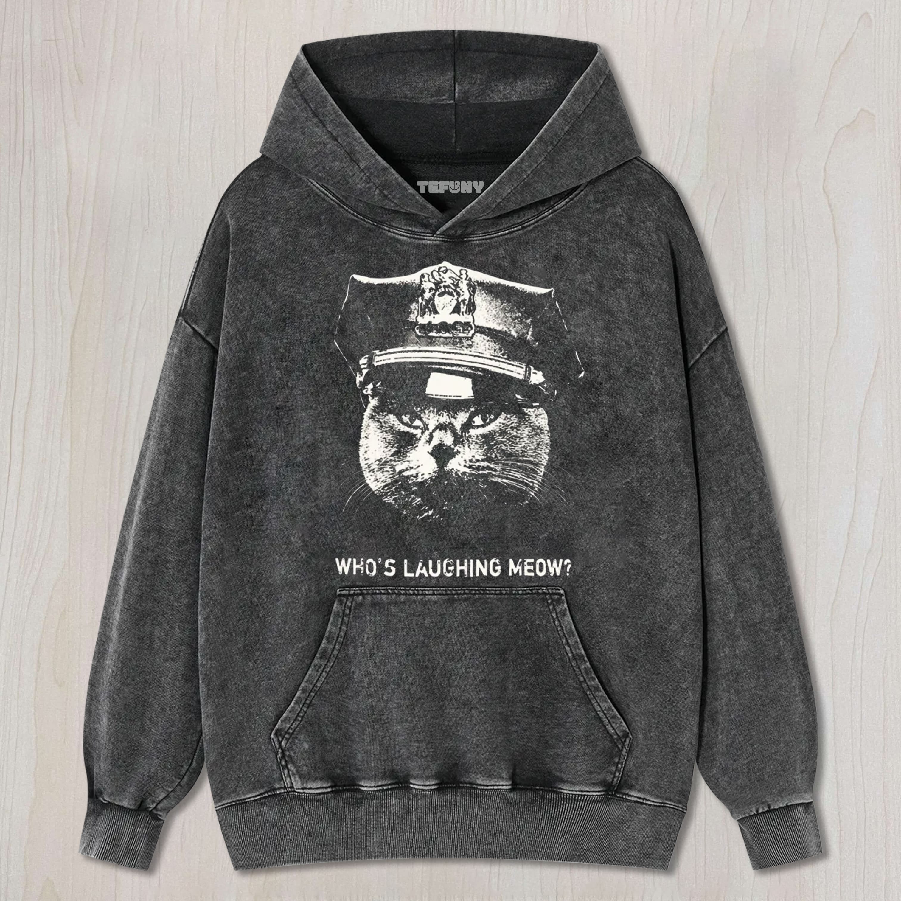 WHO'S LAUGHING MEOW WASHED TEE & SWEAT & HOOD