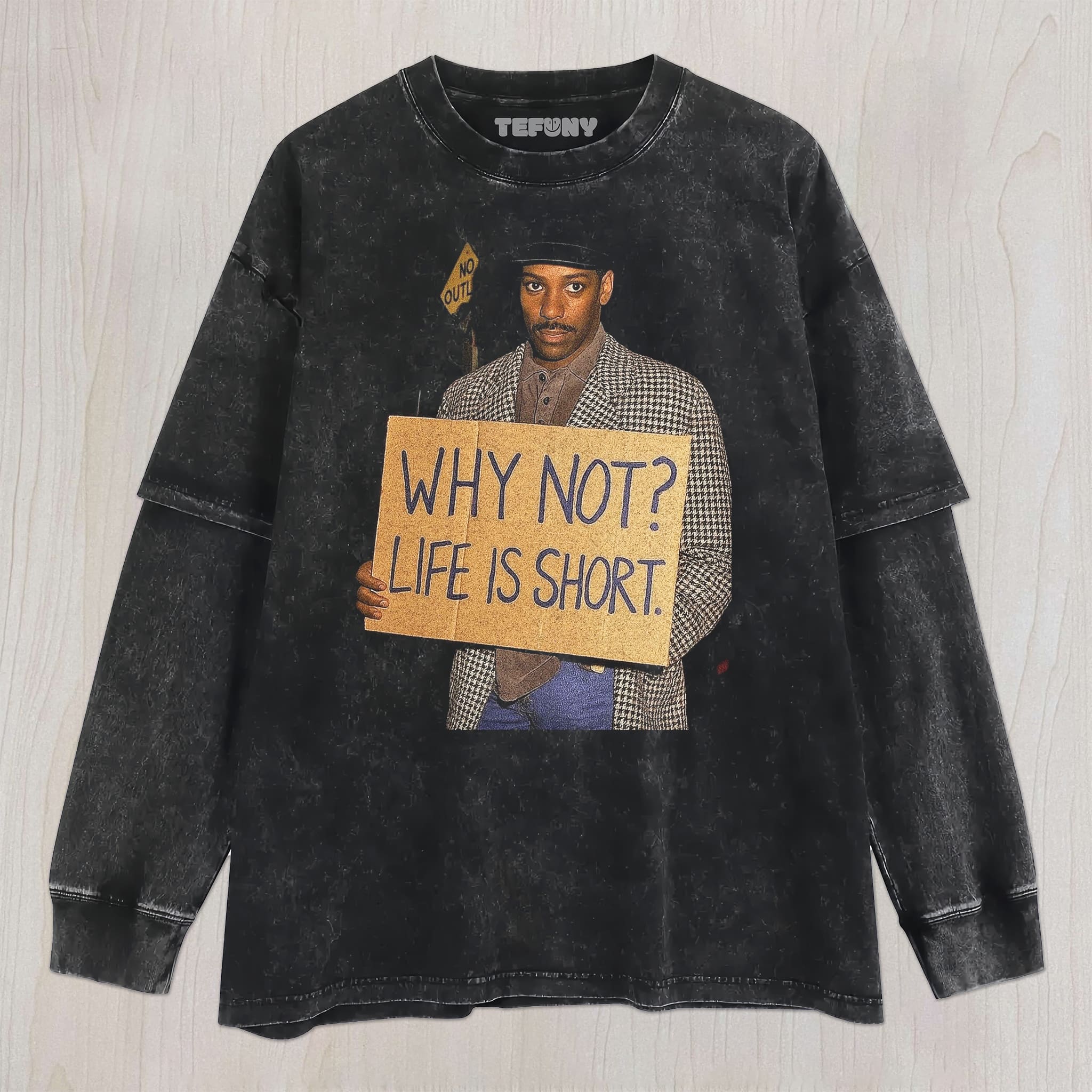 WHY NOT  LIFE IS SHORT UNISEX TEE, TANK TOP, LAYERED LS, SWEATSHIRT & HOODIE