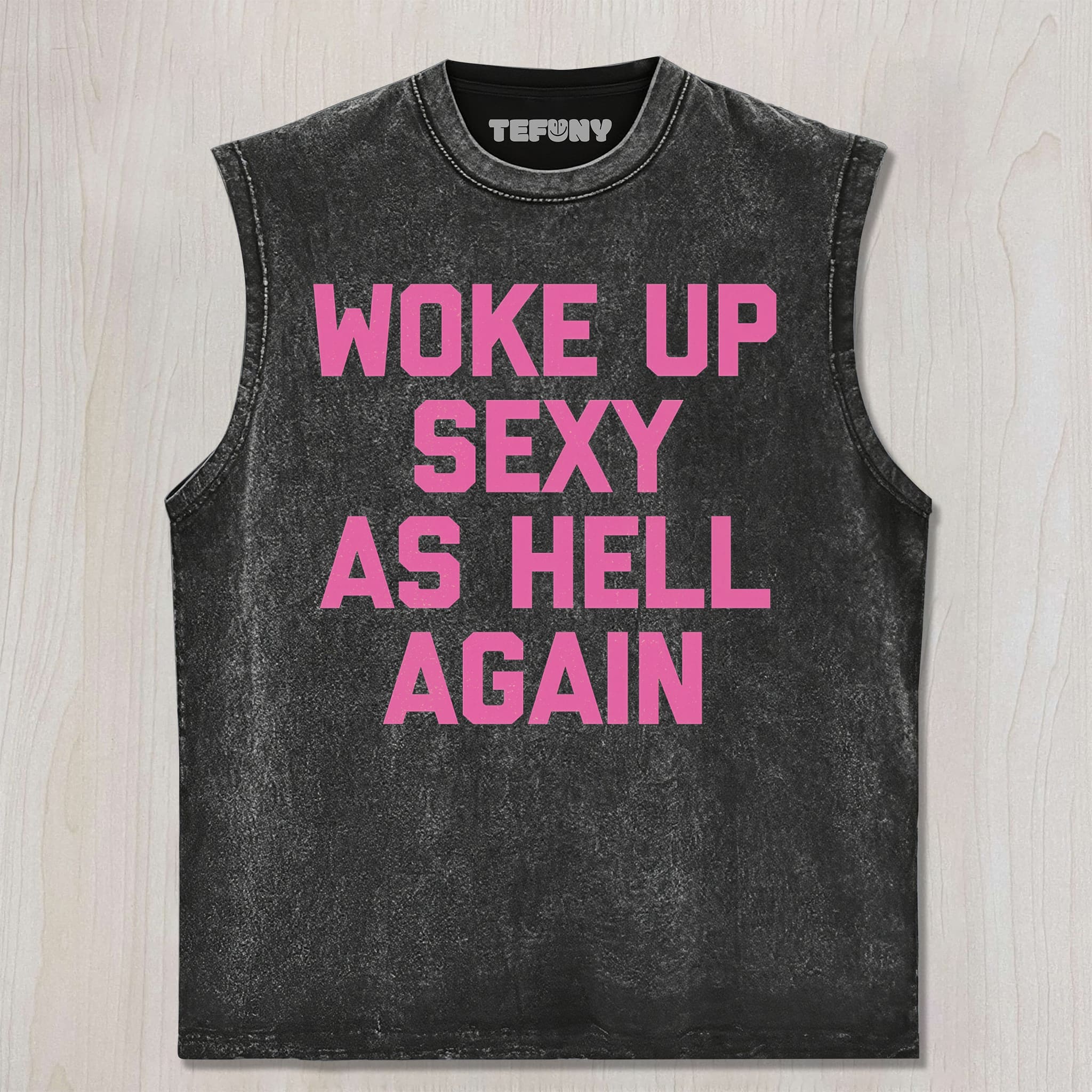 WOKE UP SEXY UNISEX TEE, TANK TOP, LAYERED LS, SWEATSHIRT & HOODIE