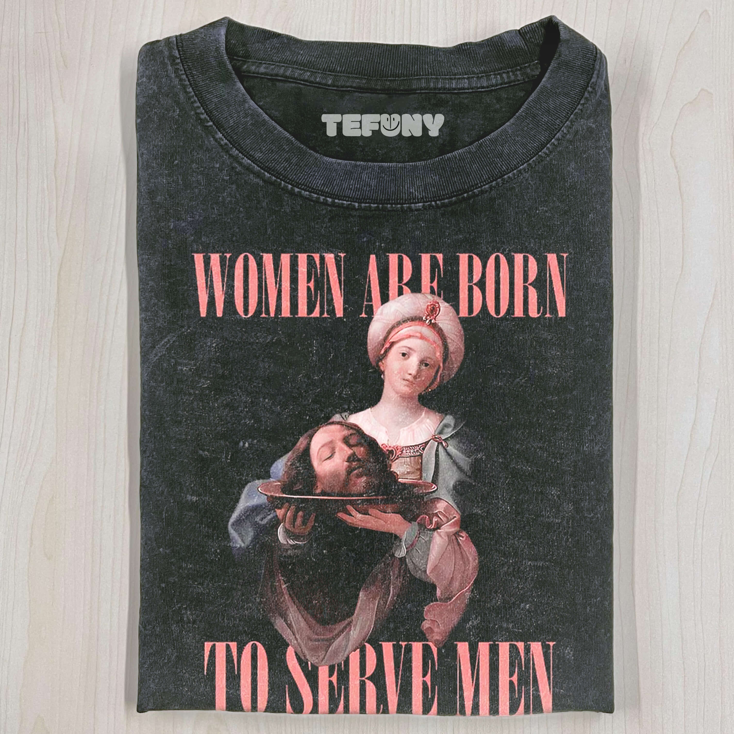 WOMEN MUST SERVE MEN VINTAGE T-SHIRT