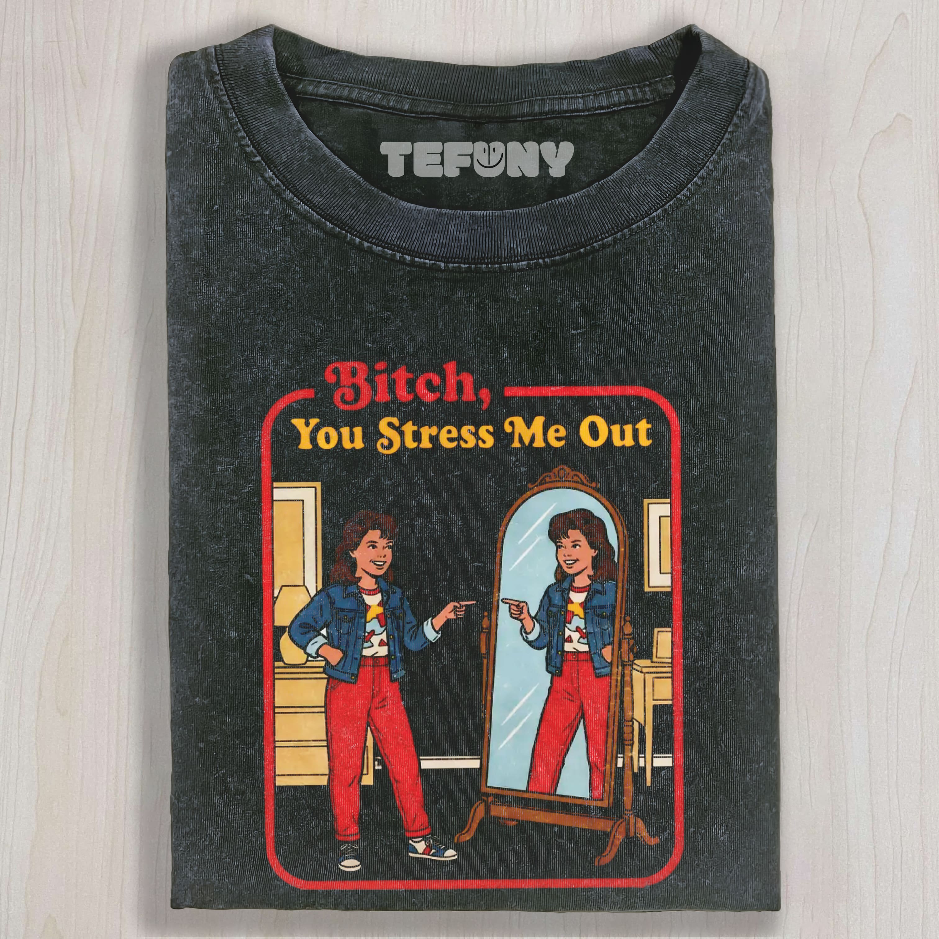 YOU STRESS ME OUT VINTAGE UNISEX TEE, TANK TOP, LAYERED LS, SWEATSHIRT & HOODIE